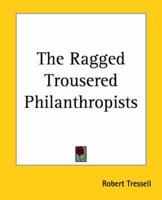 The Ragged Trousered Philanthropists