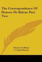 The Correspondence Of Honore De Balzac Part Two