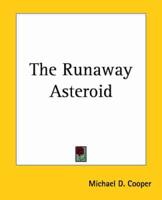 The Runaway Asteroid