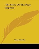 The Story Of The Pony Express