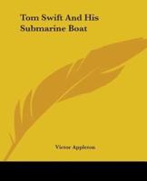 Tom Swift And His Submarine Boat