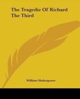 The Tragedie Of Richard The Third