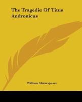The Tragedie Of Titus Andronicus