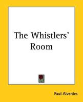 The Whistlers' Room