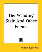 The Winding Stair And Other Poems