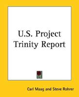 U.S. Project Trinity Report