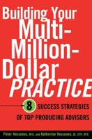 Building Your Multi-Million-Dollar Practice