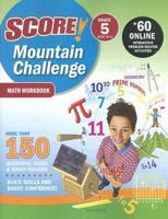 Score! Mountain Challenge Math Workbook