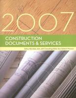 Construction Documents & Services, 2007 Edition