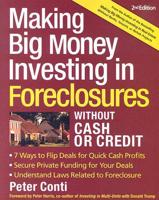 Making Big Money Investing in Foreclosures Without Cash or Credit