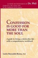 Confession Is Good for More Than the Soul