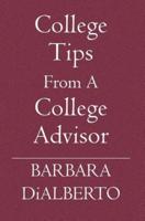 College Tips From A College Advisor