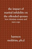 The Impact of Marital Infidelity on the Offended Spouse