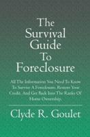 The Survival Guide to Foreclosure