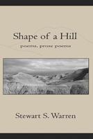 Shape of a Hillpoetry, Prose Poetry