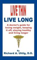 Live Thin Live Long