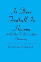 Is There Football In Heaven