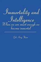 Immortality and Intelligence