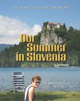 Our Summer in Slovenia