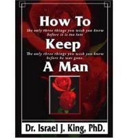 How to Keep a Man