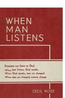 When Man Listens