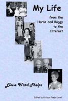 My Life from the Horse and Buggy to the Internet