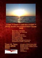 CCNA ICND1 640-822 CCENT Study Guide and Examination Guide Q&A