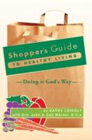 Shopper's Guide to Healthy Living