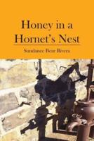 Honey in a Hornet's Nest