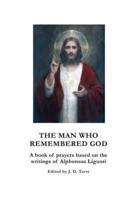 The Man Who Remembered God