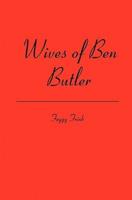 Wives of Ben Butler