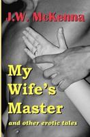 My Wife's Master