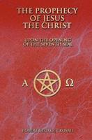 The Prophecy of Jesus the Christ
