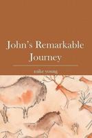 John's Remarkable Journey