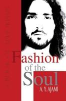 Fashion of the Soul