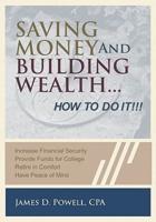 Saving Money and Building Wealth...