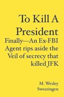 To Kill a President