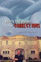 A Forty Year Journey in Corrections