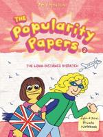 The Popularity Papers. Book 2 The Long-Distance Dispatch Between Lydia Goldblatt and Julie Graham-Chang