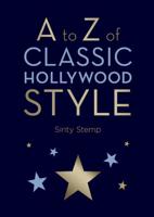 A to Z of Classic Hollywood Style