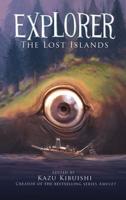 Explorer. Book 2 the Lost Islands