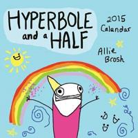 Hyperbole and a Half 2015 Wall Calendar