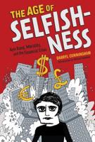 The Age of Selfish-Ness