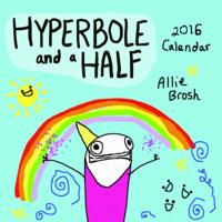 Hyperbole and a Half 2016 Wall Calendar