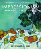 Impressionism and Post-Impressionism 2016 Engagement Book