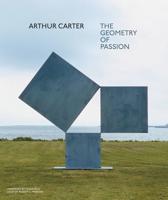 Arthur Carter - The Geometry of Passion