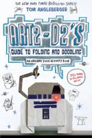 Art2-D2's Guide to Folding and Doodling (An Origami Yoda Activity Book)