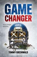 Game Changer / By Tommy Greenwald