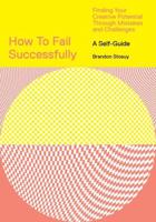 How to Fail Successfully
