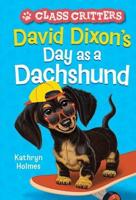 David Dixon's Day as a Dachshund